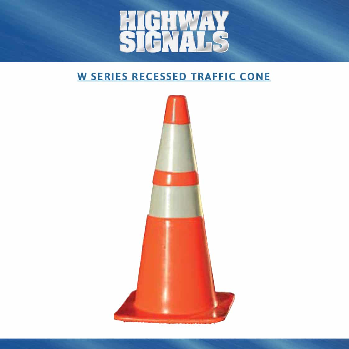 W Series Recessed Traffic Cone